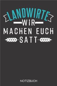 Landwirte - wir machen euch satt.