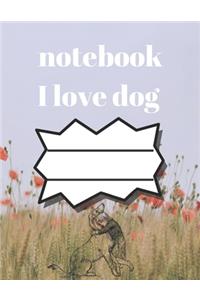 i love dog notebook