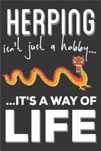 Herping Isn't Just A hobby It's A Way Of Life