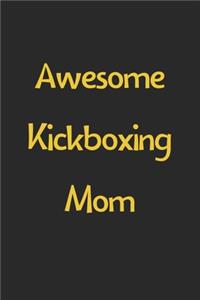 Awesome Kickboxing Mom
