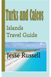 Turks and Caicos Islands Travel Guide