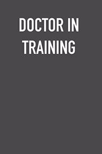 Doctor in Training
