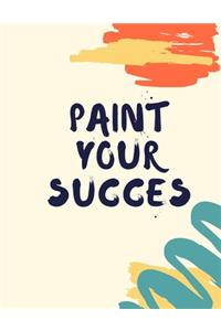 Paint Your Succes