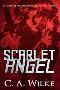 Scarlet Angel (Scarlet Angel Book 1)