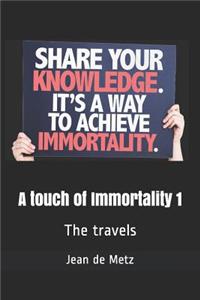 A touch of Immortality 1