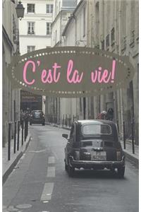 C'est La Vie!