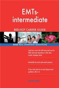 EMTs-intermediate RED-HOT Career Guide; 2525 REAL Interview Questions