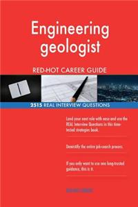Engineering geologist RED-HOT Career Guide; 2515 REAL Interview Questions