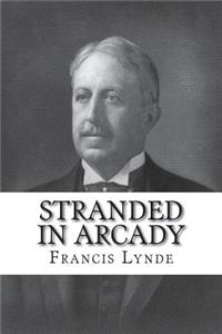 Stranded in Arcady