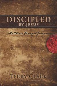 Discipled by Jesus