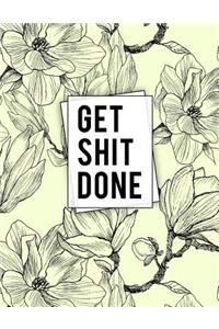 Get Shit Done