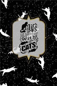 Life Is Better with Cats