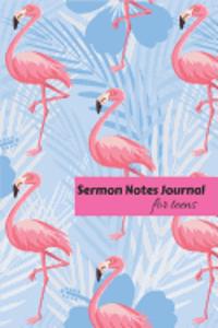 Sermon Notes Journal for Teens: A Creative Christian Workbook to Write in Inspirational Worship Tool to Record for Remember and Reflect Pink Flamingo Journal.