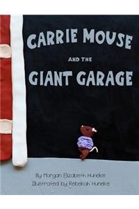 Carrie Mouse and the Giant Garage