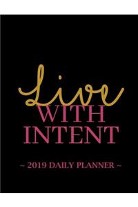 2019 Daily Planner - Live with Intent