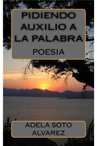 Pidiendo auxilio a la palabra