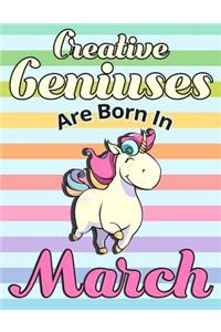 Unicorn Composition Notebook Creative Geniuses Are Born In March