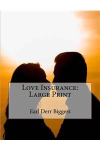 Love Insurance: Large Print