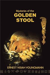 Mysteries of the Golden Stool