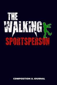 The Walking Sportsperson
