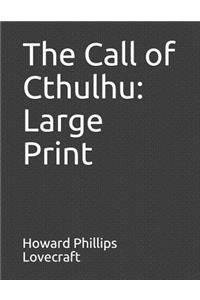 The Call of Cthulhu: Large Print