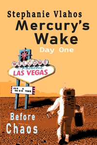 Mercury's Wake - Day One