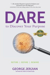 Dare to Discover Your Purpose