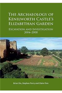 Archaeology of Kenilworth Castle's Elizabethan Garden