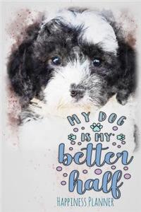 My Dog Is My Better Half