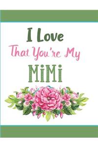 I Love That You're My Mimi