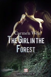 girl in the forest (Swiss Stories #1)