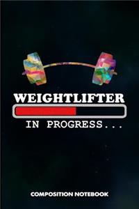 Weightlifter in Progress