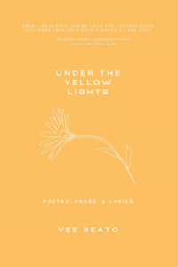 under the yellow lights: poetry