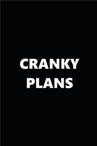 2019 Daily Planner Funny Theme Cranky Plans Black White 384 Pages