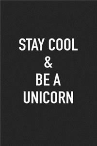 Stay Cool and Be a Unicorn