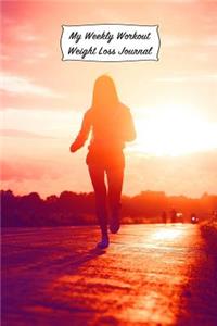 My Weekly Workout Weight Loss Journal