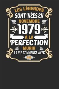 Les Légendes Sont Nèes En Novembre 1979 À La Perfection Mûrir La Vie Commence Avec 40