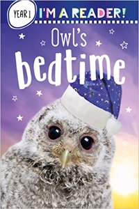 Im a Reader! Owls Bedtime (Level 1: Ages 5+)