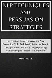 NLP Techniques and Persuasion Strategies