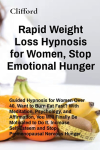 Rapid Weight Loss Hypnosis for Women, Stop Emotional Hunger