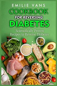 Cookbook For Reversing Diabetes