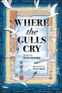 Where the Gulls Cry