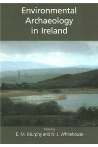 Environmental Archaeology in Ireland