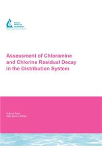 Assessment of Chloramine and Chlorine Residual Decay in the Distribution System