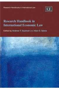 Research Handbook in International Economic Law