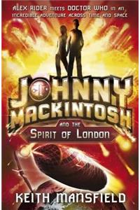 Johnny Mackintosh: Johnny Mackintosh and the Spirit of London