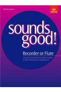 Sounds Good! for Recorder or Flute