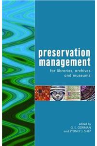 Preservation Management for Libraries, Archives and Museums