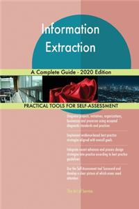 Information Extraction A Complete Guide - 2020 Edition