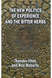 New Politics of Experience and the Bitter Herbs